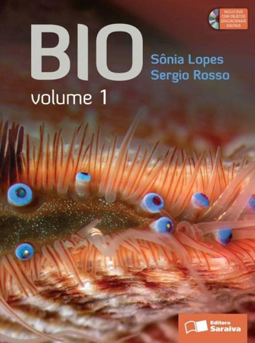 Bio - Volume 1 - 1º Ano, de Lopes, Sônia. Série Bio biologia Editora Somos Sistema de Ensino, capa mole em português, 2014