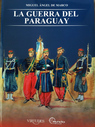 La Guerra Del Paraguay  De Marco Acuarela Pino Menck Nuevo