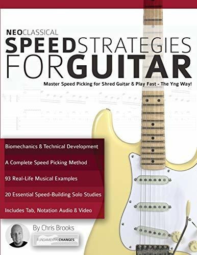Book : Neoclassical Speed Strategies For Guitar (learn Rock