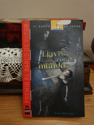 Llaves A Otros Mundos / Pablo Mata Olay (Usado)