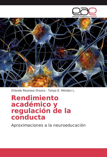 Libro: Rendimiento Académico Y Regulación De La Conducta: A