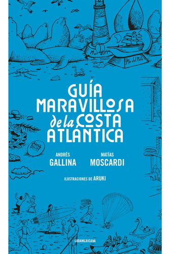 Guia Maravillosa De La Costa Atlantica - Andrés; Moscardi Ma