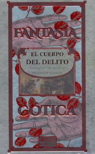 Fantasía Gótica. El Cuerpo Del Delito / Pd., De Editorial Sirio. Editorial Sirio, Tapa Dura, Edición 01 En Español, 2012