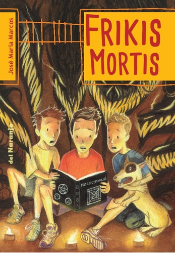 Frikis Mortis - Jose Maria Marcos