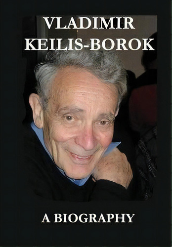 Vladimir Keilis-borok, De Anna Kashina. Editorial Dragonwell Publishing, Tapa Dura En Inglés