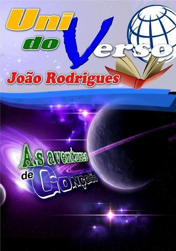 Universo Do Verso: As Aventuras De Gonçalão, De João Rodrigues. Série Não Aplicável, Vol. 1. Editora Clube De Autores, Capa Mole, Edição 1 Em Português, 2015