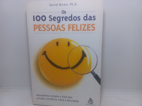Livro - Os 100 Segredos Das Pessoas Felizes - Gc - 3202