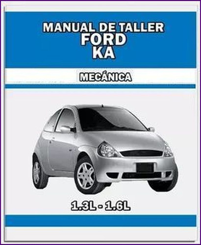 Manual Taller Reparacion Ford Ka 1996-2000