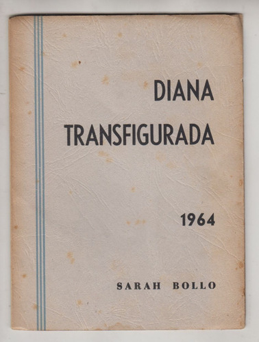 1964 Uruguay Poesia Mujeres Sarah Bollo Diana Transfigurada