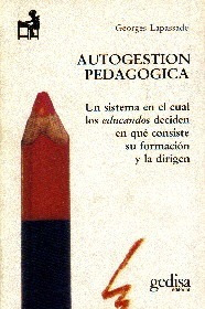 Autogestión Pedagógica, Lapassade, Ed. Gedisa