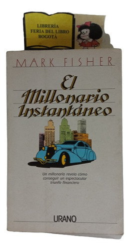 Autoayuda - El Millonario Instantáneo - Mark Fisher - 1989