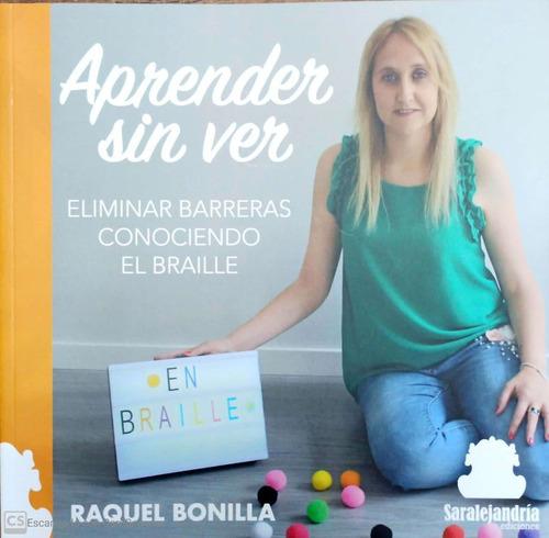 Aprender Sin Ver Eliminar Barreras Conociendo El Braille ...