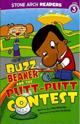 Buzz Beaker And The Putt-putt Contest - Cari Meister