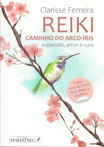 Libro Reiki Caminho Do Arco Iris Expansao Amor E Cura De Fer