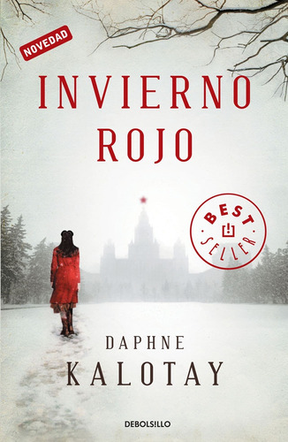 Invierno Rojo, De Kalotay, Daphne. Serie N/a, Vol. Volumen Unico. Editorial Debolsillo, Tapa Blanda, Edición 1 En Español, 2011