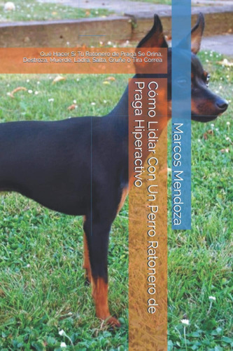 Libro: Cómo Lidiar Con Un Perro Ratonero Praga Hiperactiv