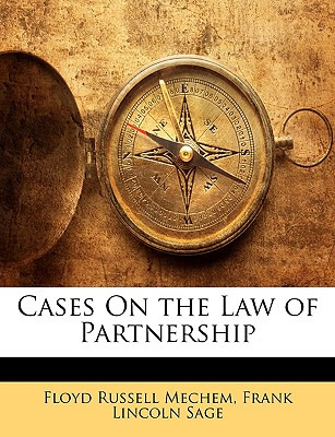 Libro Cases On The Law Of Partnership - Mechem, Floyd Rus...