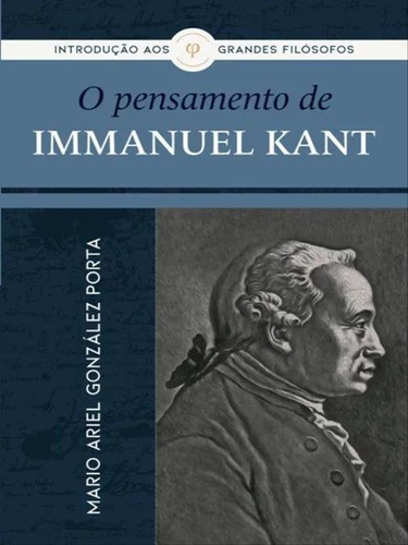 O Pensamento De Immanuel Kant, De Porta, Mario Ariel González. Editora Monergismo, Capa Mole Em Português