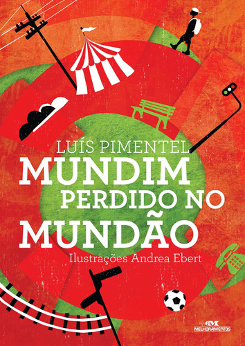 Mundim Perdido no Mundão, de Pimentel, Luís. Série Arte e Forma Editora Melhoramentos Ltda., capa mole em português, 2012