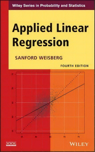 Applied Linear Regression, De Sanford Weisberg. Editorial John Wiley Sons Ltd, Tapa Dura En Inglés