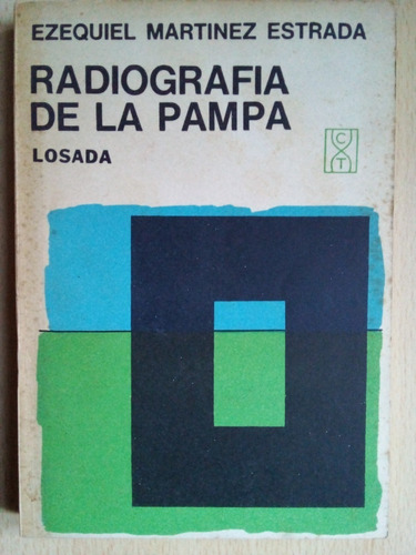Radiografia De La Pampa Ezequiel Martinez Estrada Losada A99