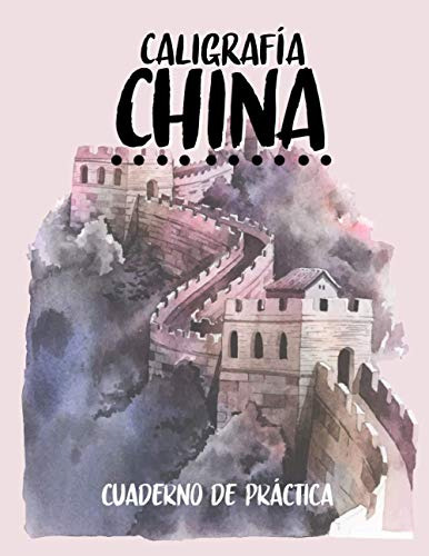 Caligrafia China: Cuaderno Para Escribir Chino O Mandarin Ex