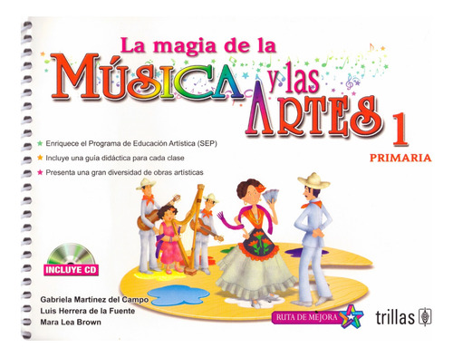 La Magia De La Música Y Las Artes, Primaria 1.