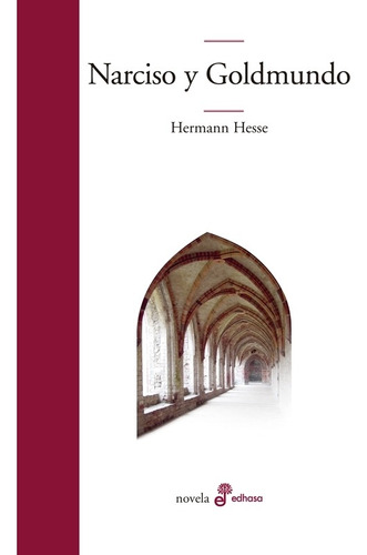 Narciso Y Goldmundo - Hermann Hesse