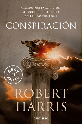 Conspiración (trilogía De Cicerón 2) - Harris, Robert  - *