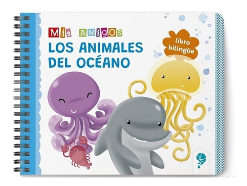 Mis Amigos Animales Del Oceano - Libro Bilingue