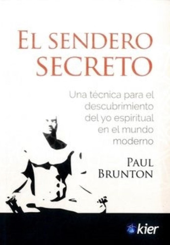 El Sendero Secreto - Paul Brunton
