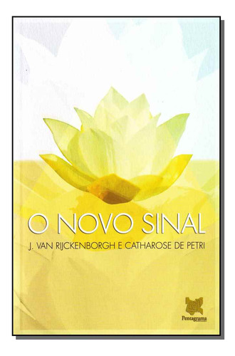 Libro Novo Sinal, O De Rijckenborgh, J. Van E Petri, Catharo