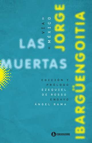 Las Muertas, Jorge Ibargüengoitia, Ed. Corregidor