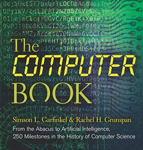 The Computer Book From The Abacus To Artificial Intelligence
