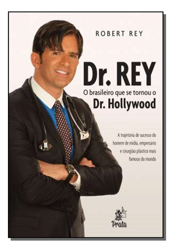 Libro Dr. Rey De Rey, Robert Prata Editora