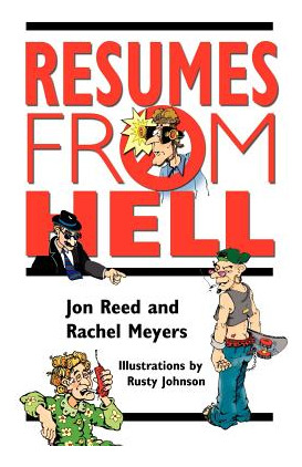 Libro Resumes From Hell: How (not) To Write A Resume And ...