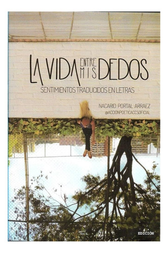 La Vida Entre Mis Dedos