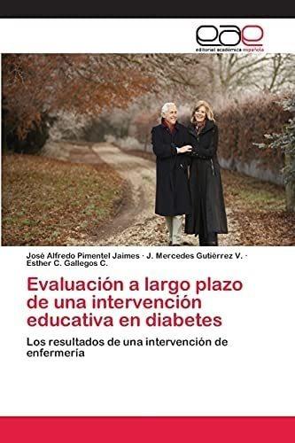 Libro: Evaluación A Largo Plazo De Una Intervención Educativ