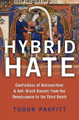 Libro Hybrid Hate : Jews, Blacks, And The Question Of Rac...