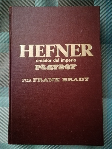 Hefner Creador Del Imperio Playboy - Frank Brady