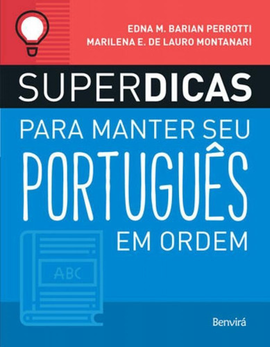Superdicas Para Manter Seu Português Em Ordem, De Perrotti, Edna M. Barian. Editora Benvirá, Capa Mole, Edição 2ª Edição - 2018 Em Português