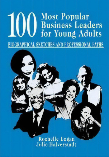 100 Most Popular Business Leaders For Young Adults, De Julie Halverstadt. Editorial Abc Clio, Tapa Dura En Inglés