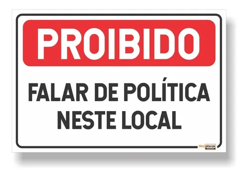 Placa Proibido Falar De Politica Neste Local 30x20cm | MercadoLivre