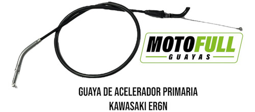 Guaya Acelerador Primaria Kawasaki Er-6n