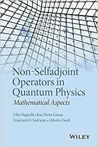 Nonselfadjoint Operators In Quantum Physics Mathematical Asp
