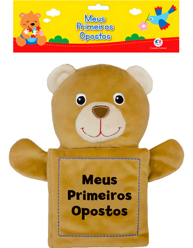 Meus primeiros opostos, de Cultural, Ciranda. Livro de pano com fantoche Editorial Ciranda Cultural Editora E Distribuidora Ltda., capa mole em português, 2017