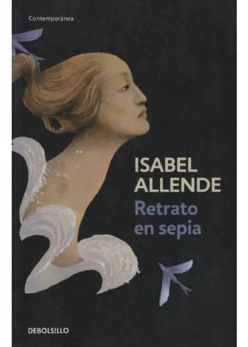 Retrato En Sepia - Isabel Allende - Libro Nuevo