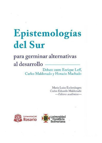 Libro Epistemologías Del Sur Para Germinar Alternativas Al D