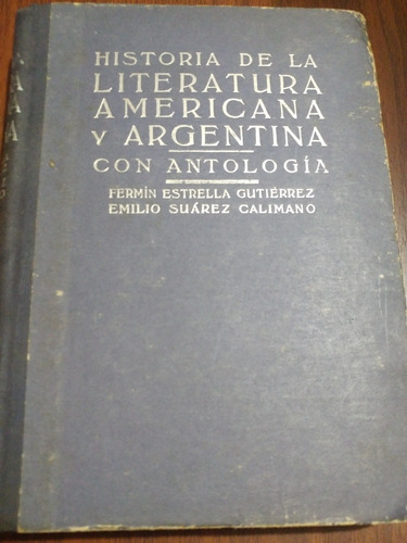 Historia De La Literatura Americana Y Argentina Año 1948
