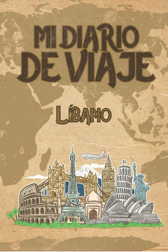 Libro: Mi Diario De Viaje Libano: 6x9 Diario De Viaje I Libr
